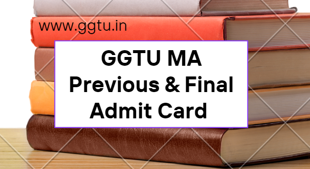 GGTU MA Previous & Final Admit Card 2023